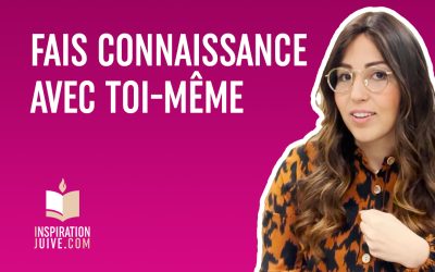 Fais connaissance avec toi-même