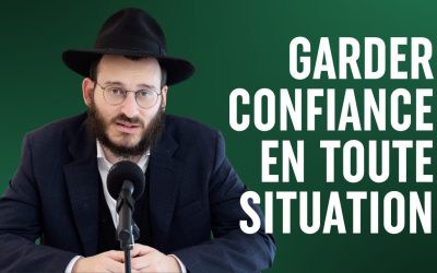 Garder confiance en toute situation