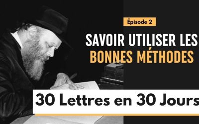 Savoir utiliser les bonnes méthodes – Épisode 2 – 30 Lettres en 30 jours 5786